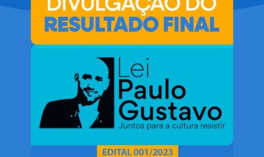Prefeitura de Floriano divulga resultado final do edital Lei Paulo Gustavo