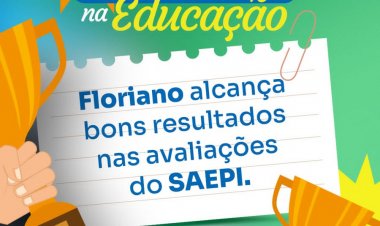 Educação de Floriano é destaque nas avaliações do SAEPI