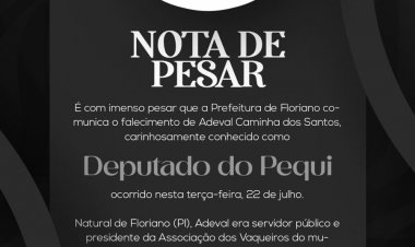 Prefeitura de Floriano decreta luto pelo falecimento de Adeval Caminha - ‘Deputado do Pequi’