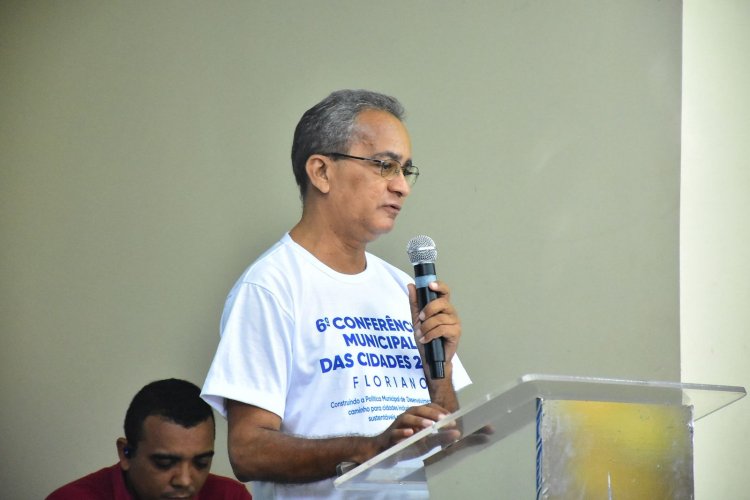 Prefeitura de Floriano realiza a 6ª Conferência Municipal das Cidades 2025