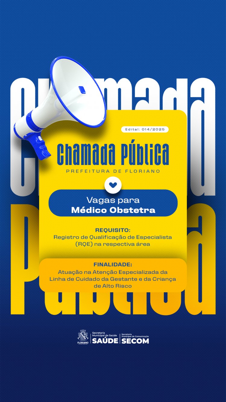 Prefeitura de Floriano abre Chamamento Público para credenciamento de médico obstetra na Atenção Especializada
