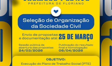 Prefeitura de Floriano abre chamada pública para seleção de Organização da Sociedade Civil