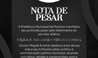 Prefeitura de Floriano decreta luto oficial pelo falecimento do servidor advogado Miguel Arcanjo