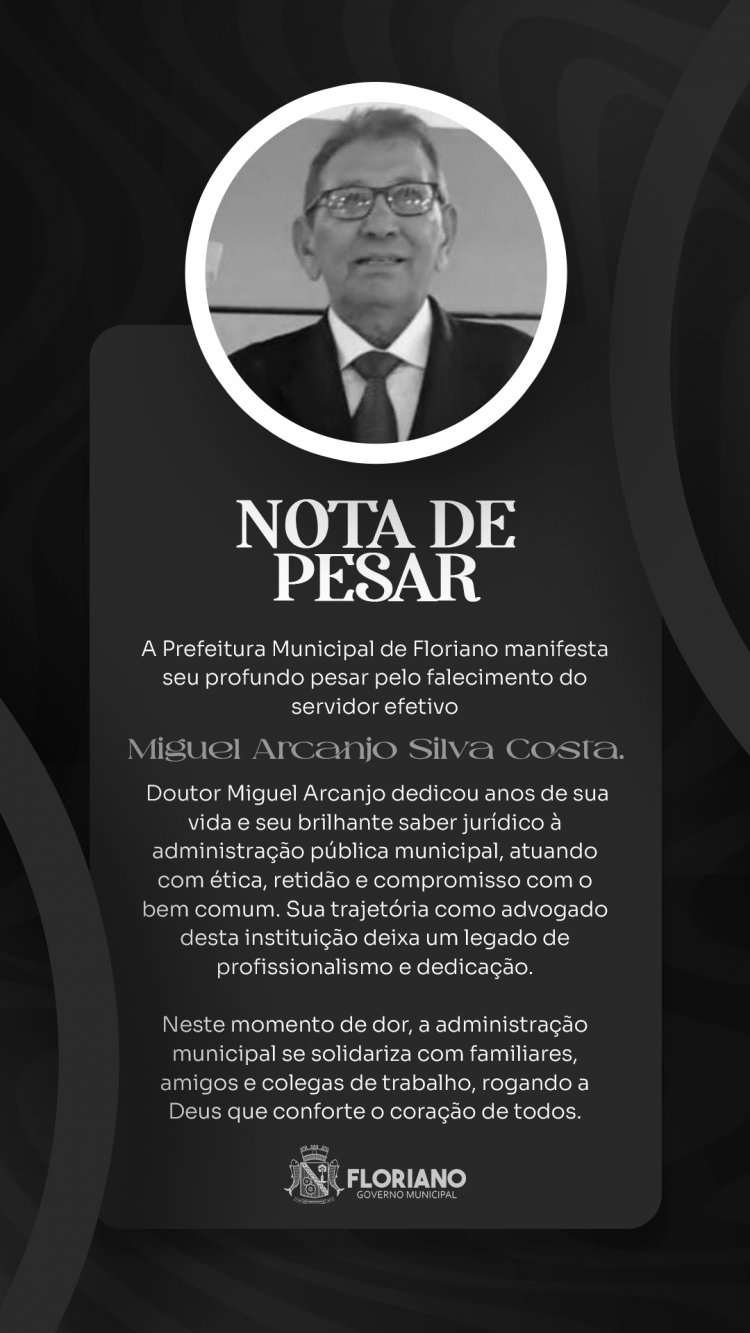 Prefeitura de Floriano decreta luto oficial pelo falecimento do servidor advogado Miguel Arcanjo
