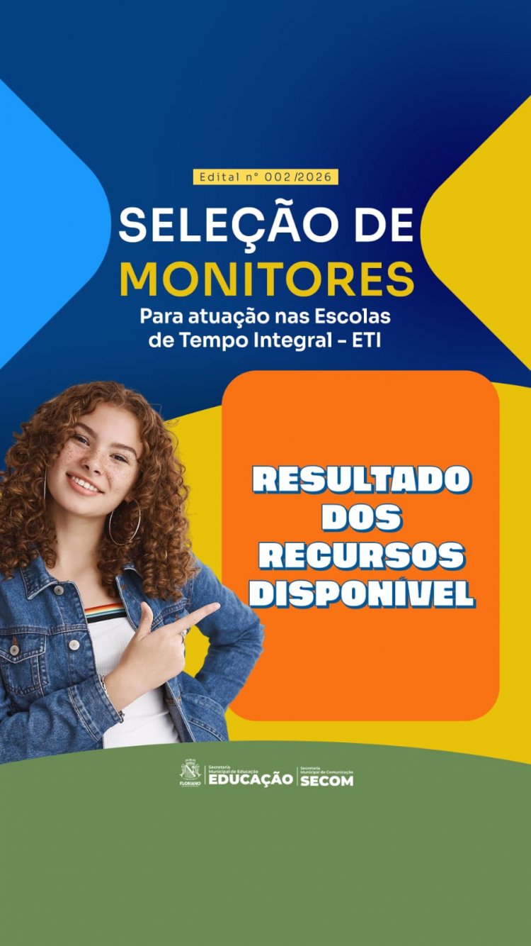 SEMED Floriano divulga resultado final e convoca monitores selecionados para escolas de tempo integral 