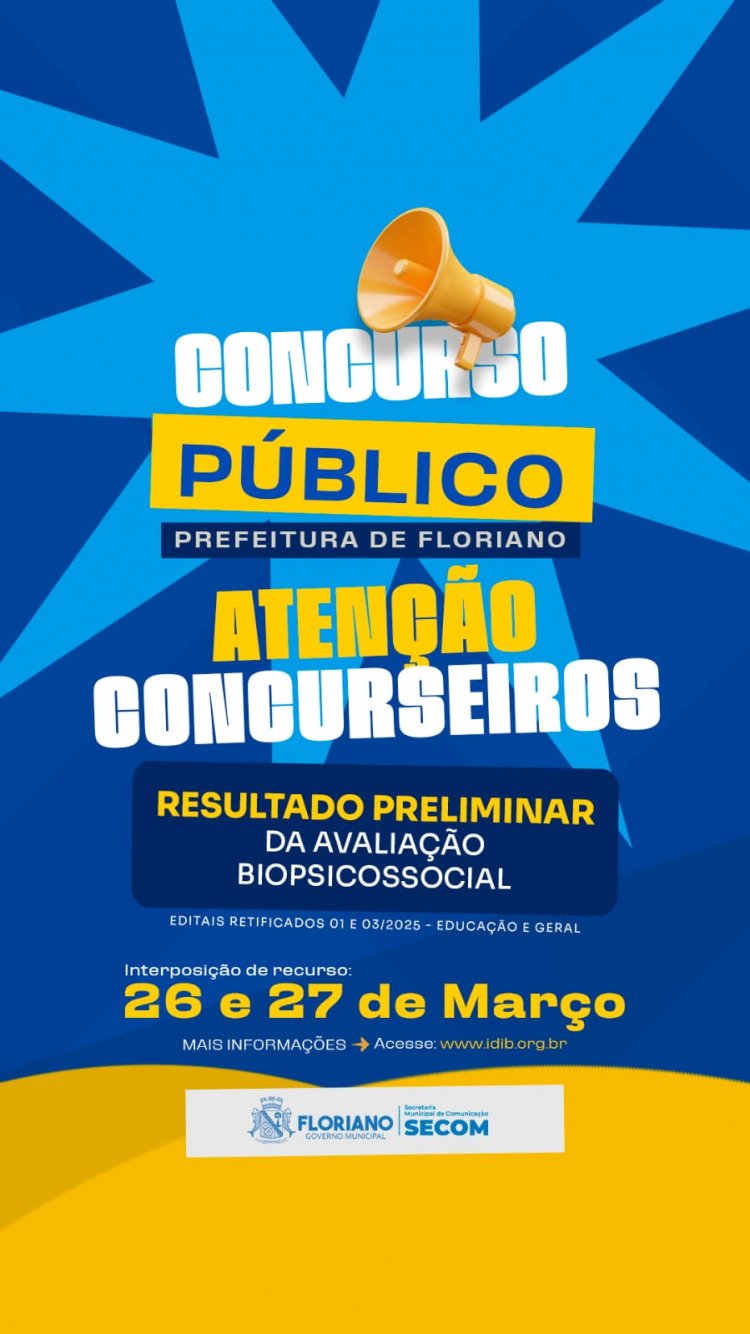 Prefeitura de Floriano divulga resultado preliminar da avaliação biopsicossocial de concurso público