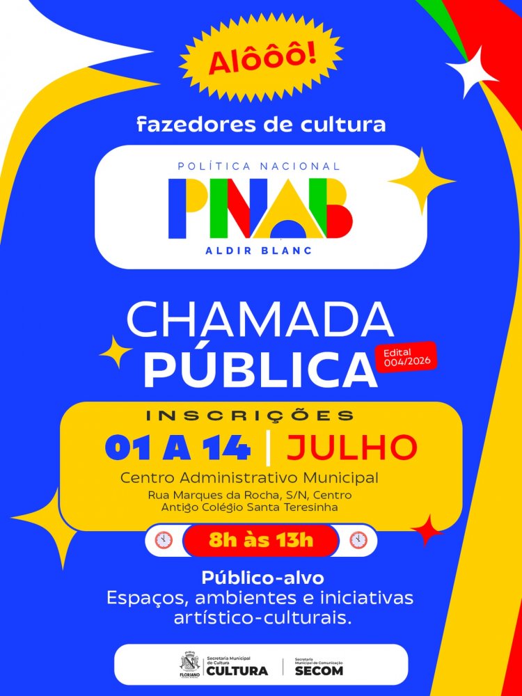 Prefeitura de Floriano lança edital 004/2026 da PNAB contemplando espaços e iniciativas artístico-culturais